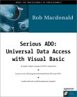 Serious ADO: Universal Data Access with Visual Basic